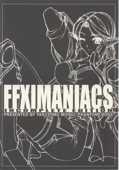 (C67) [PHANTOMCROSS (Miyagi Yasutomo)] FFXIMANIACS INCOMPLETE EDITION (Final Fantasy XI)