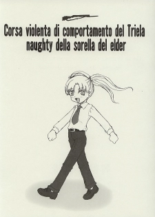 (CR35) [St. Armadel Ch. (Kagetora, Shoryutei Enraku)] Corsa violenta di comportamento del Triela naughty della sorella del elder (Gunslinger Girl) - page 2