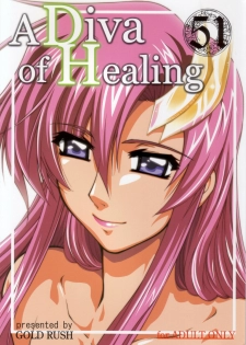 (C71) [GOLD RUSH (Suzuki Address)] A Diva of Healing (Gundam SEED DESTINY)