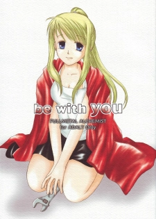 (C68) [Yumemiru-Kikai (Kusakabe Fumia)] be with you (Fullmetal Alchemist)