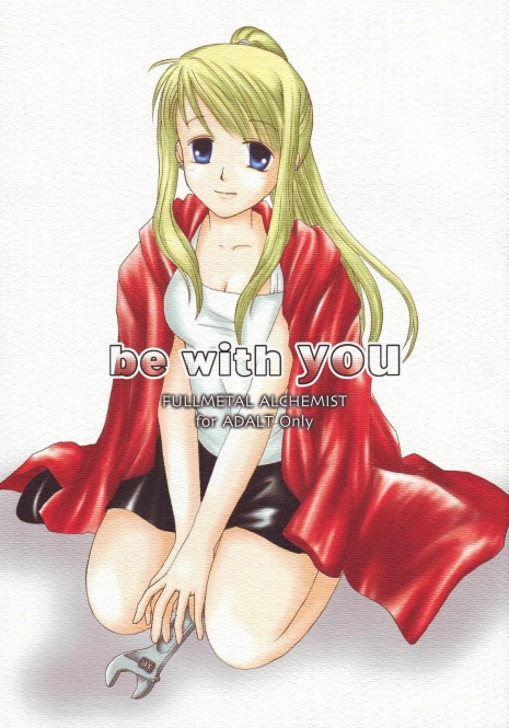 (C68) [Yumemiru-Kikai (Kusakabe Fumia)] be with you (Fullmetal Alchemist)