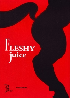 (Shotaket 10) [Flash Point] Fleshy Juice - page 1