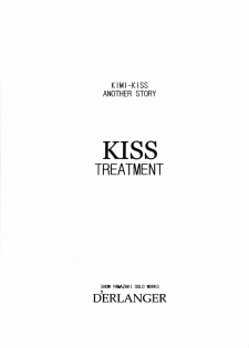 (C73) [D'ERLANGER (Yamazaki Show)] KISS TREATMENT (KiMiKiSS) - page 3