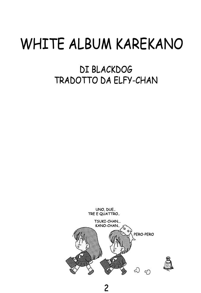 [Black Dog] White Album (Kare Kano) [ITA - translated by Elfetta] page 2 full