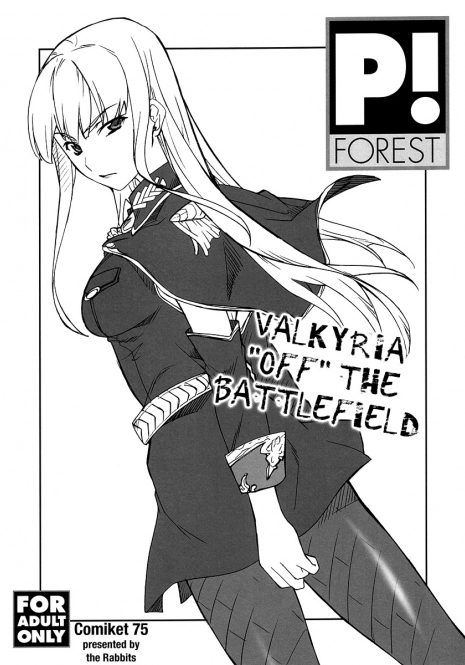 (C75) [P-Forest (Hozumi Takashi)] Senjou Soto no Valkyria (Valkyria Off the Battlefield) (Valkyria Chronicles) [English]