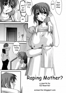 Raping Mother? [English] [Rewrite] [EZ Rewriter] - page 1