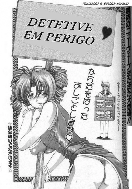 [Shinonome Maki] China Meshimase | Detetive em Perigo [Portuguese-BR] [Miyaho]