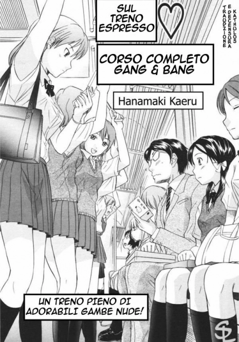 [Hanamaki Kaeru] Kaisoku Man Kan Zenseki (COMIC TENMA 2005-11) [Italian] [Kathulos]