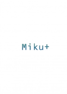 (COMIC1☆3) [Korisuya (Korisu)] Miku Plus (VOCALOID) - page 26