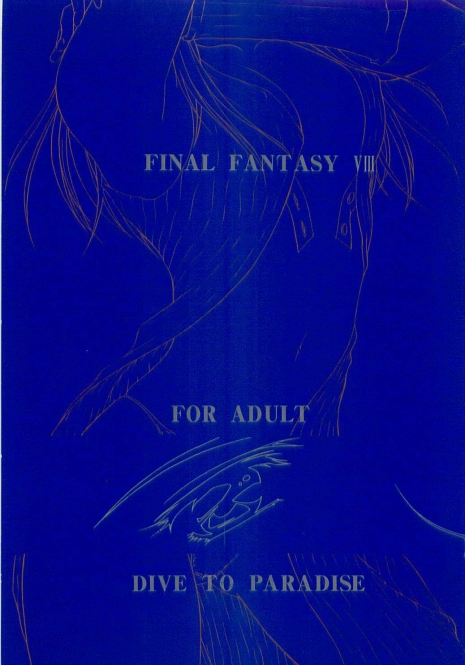 (CR25) [Yasyokutei (Akazaki Yasuma)] DIVE TO PARADISE (Final Fantasy VIII)