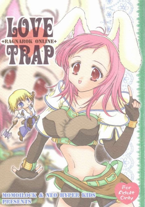 (C63) [Momoilock, Neo Hyper Kids (Kyousuke)] LOVE TRAP (Ragnarok Online)