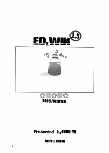 (C69) [Toko-ya (HEIZO, Kitoen)] ED x WIN 1.5 (Fullmetal Alchemist) [English] [rookie84] - page 2