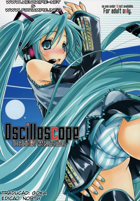 (C73) [Kaiki Nisshoku (Ayano Naoto)] Oscilloscope (Vocaloid) [Portuguese-BR] [hentaipie.net]