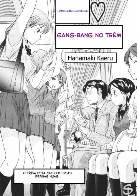 [Hanamaki Kaeru] Kaisoku Man Kan Zenseki | Gang-Bang No trêm (COMIC TENMA 2005-11) [Portuguese-BR] [Guroking]