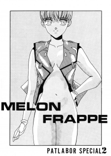 (C39) [art=theater (Fred Kelly)] MELON FRAPPE PATLABOR SPECIAL 2 (Various) - page 1