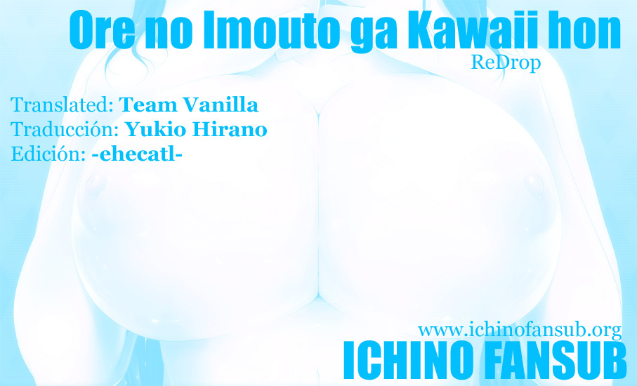 (C79) [ReDrop (Miyamoto Smoke, otsumami)] Ore no Imouto ga Kawaii Hon (Ore no Imouto ga Konna ni Kawaii Wake ga Nai) [Spanish] [Ichino Fansub] page 17 full