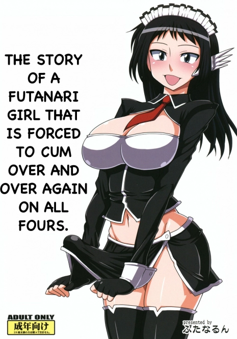 (SC52) [Futanarun (Kurenai Yuuji)] Futanari Musume ga Ryouteashi o Kotei Sarete Nando mo Kyousei-teki ni Shasei Saserareru dake no Hon | The Story of a Futanari that is Forced to Cum Over and