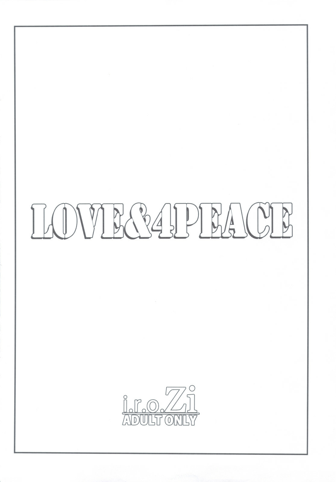 (C80) [i.r.o.Zi (Mutsuki Ginji, Aoi Shinji)] LOVE&4PEACE (IS ) page 4 full